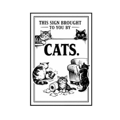 [Carastora] This Sign Brought to You by Cats Vintage Tin Sign Funny Cat Wall Decor Black and White Pet Humor Retro Metal Sign 8x12 Inch Pre Drilled Holes