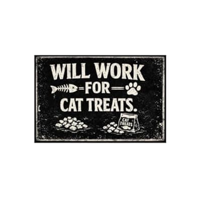 [Carastora] Will Work For Cat Treats Vintage Tin Sign Funny Pet Lover Wall Decor Retro Metal Plaque Rustic Humor Artwork for Home Kitchen Office Cat Room 8x12 Inch Pre Drilled Holes